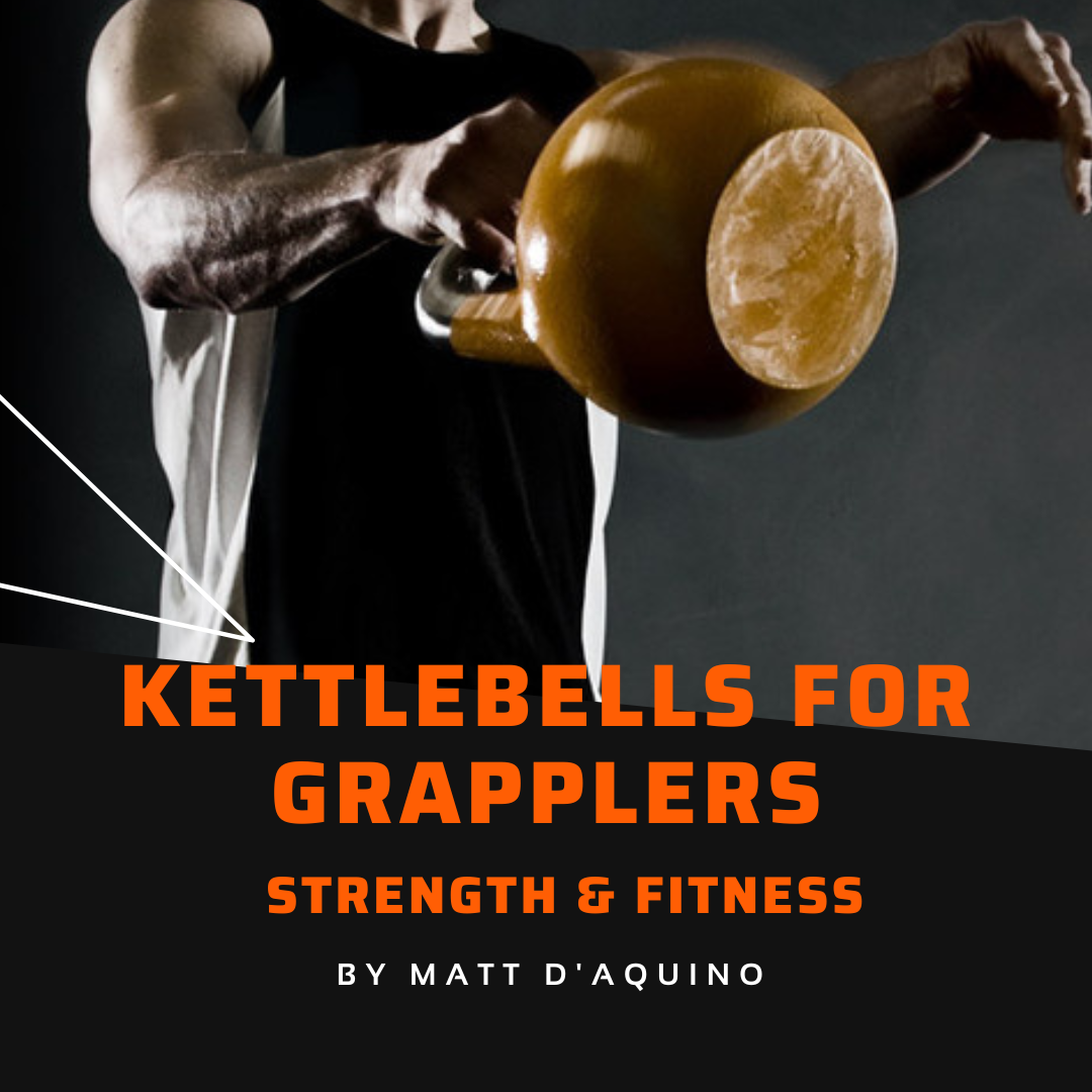 Kettlebells for Grapplers